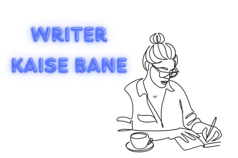 [पूरी प्रक्रिया] Writer कैसे बने – कंटेंट राइटर बनने के बेस्ट टिप्स, सैलरी